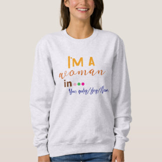 Sudadera Soy una Mujer en … Frase Mínima