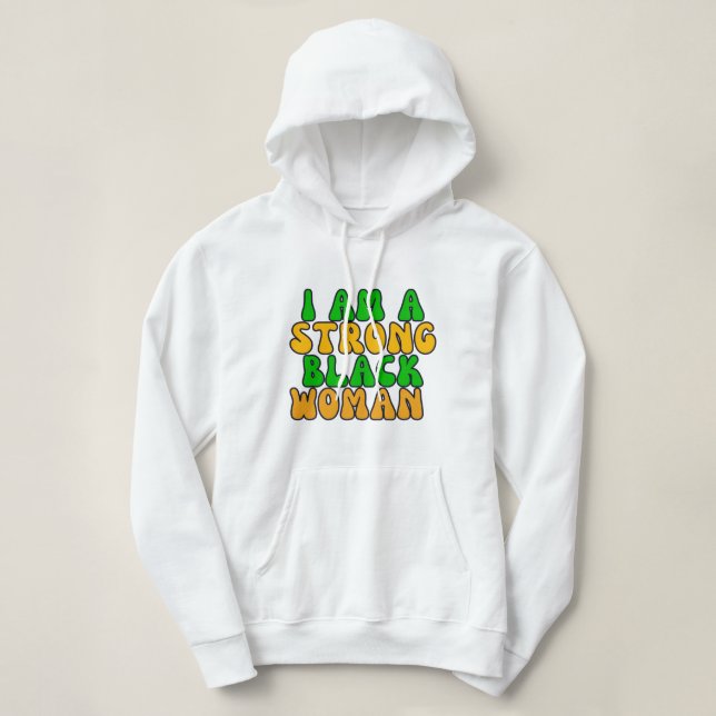 Sudadera soy una mujer negra fuerte (Diseño del anverso)