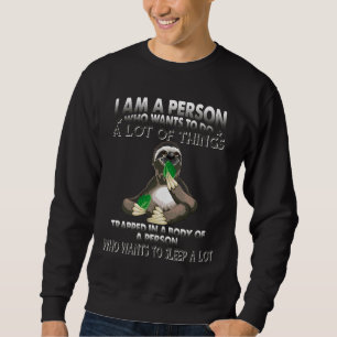 Sudadera Soy Una Persona Que Quiere Hacer Muchas Cosas Trag