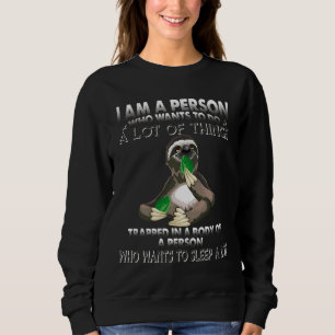 Sudadera Soy Una Persona Que Quiere Hacer Muchas Cosas Trag