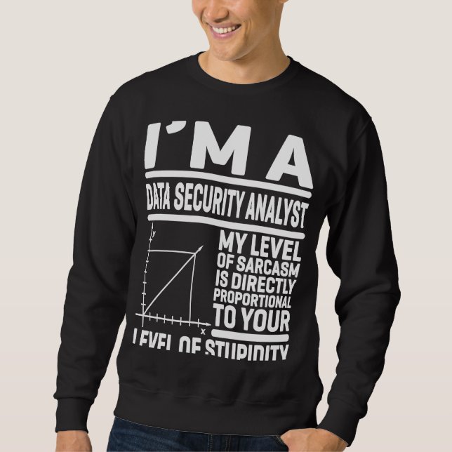 Sudadera Soy una seguridad de datos Mi nivel de sarcasmo es (Anverso)