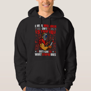 Sudadera Soy una soldadora que no puedo arreglar estúpidos 