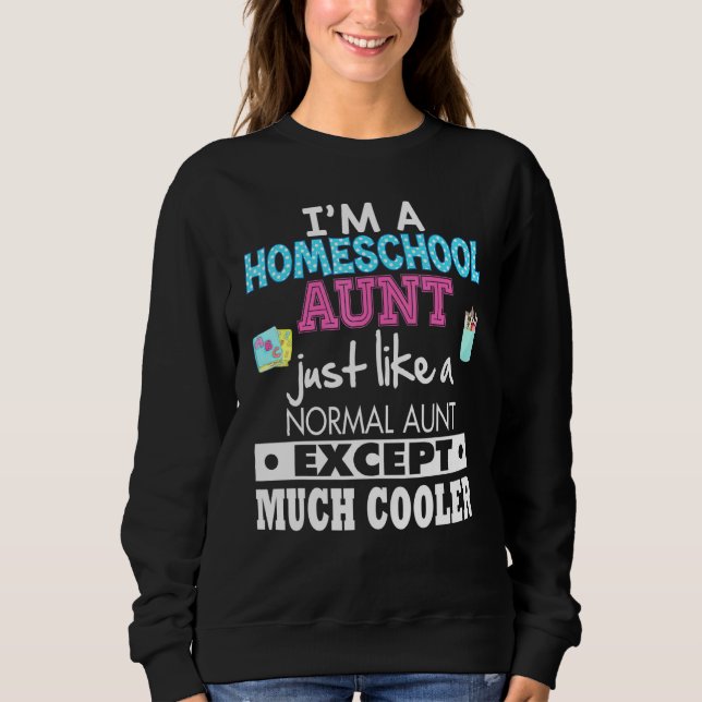 Sudadera Soy Una Tía De La Escuela Secundaria Igual Que Nor (Anverso)