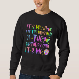 Sudadera Soy Yo Hola Soy El Hermano De La Cumpleañera Es