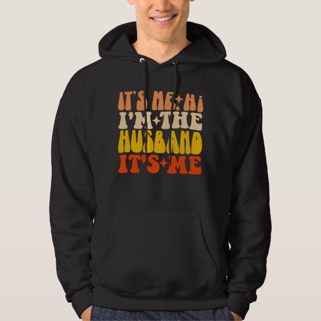 Sudadera Soy yo Hola, soy el marido, soy yo Groovy Funny (Anverso)