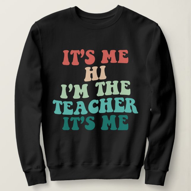 Sudadera Soy yo, soy el profesor, estoy a la par (Anverso del diseño)