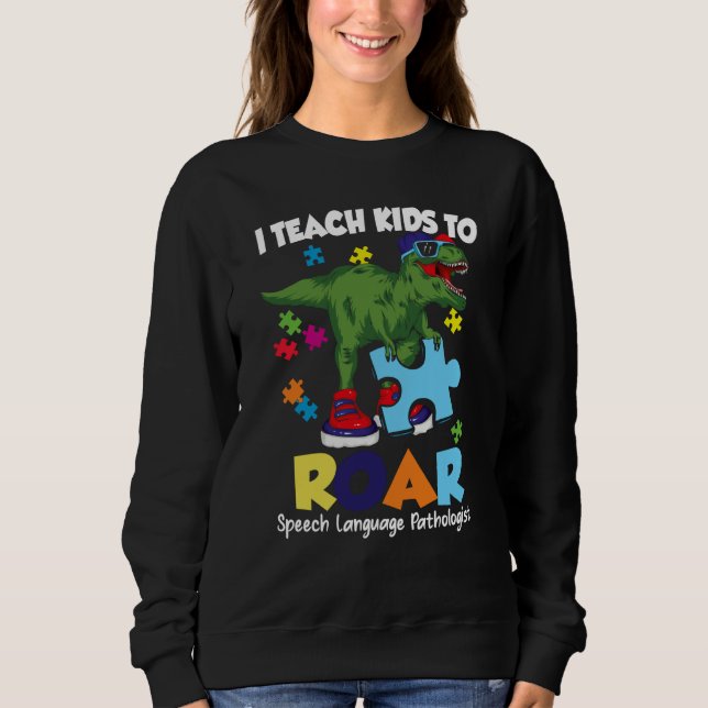 Sudadera Speech Language Pathologist Dinosaur Rex Roar SLP (Anverso)