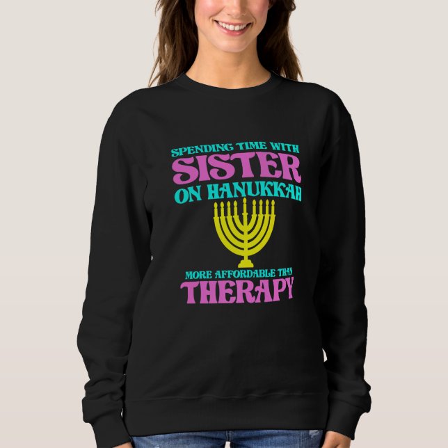Sudadera Spending Time With Sister On Hanukkah Jewish Jew G (Anverso)
