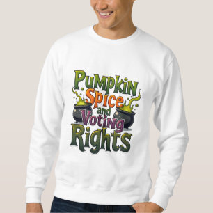 Sudadera Spice de calabaza y derechos de voto Voto Hallowee
