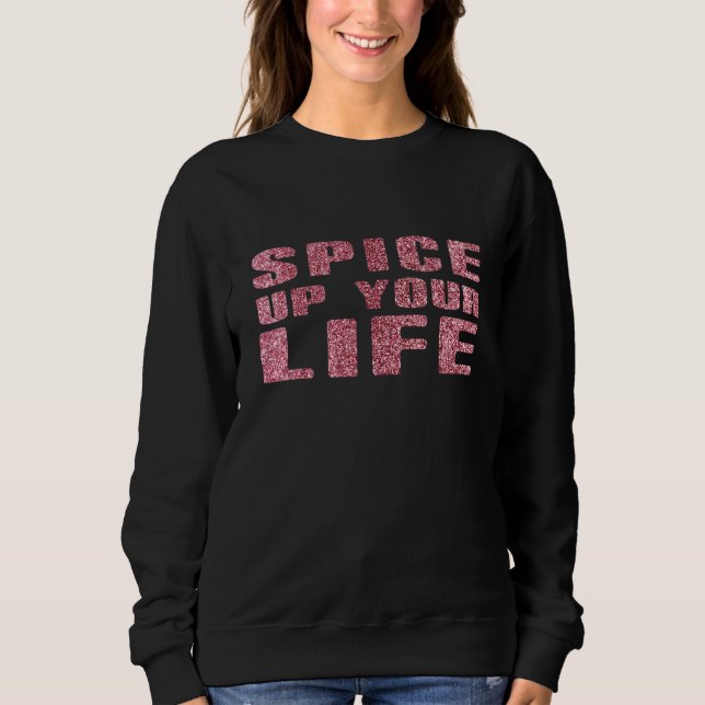 Sudadera Spice Up Your Life Purpurina (Anverso)