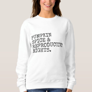 Sudadera Spin de calabaza Derechos Reproductivos Elección F