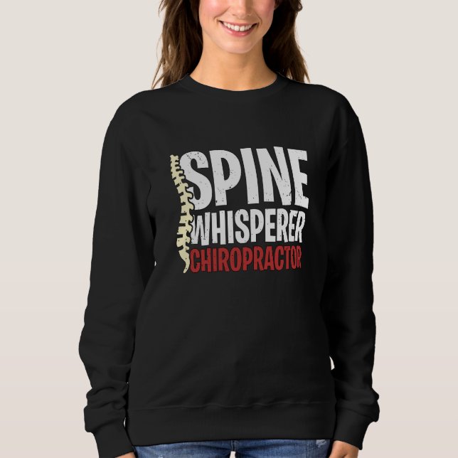 Sudadera Spine Whisperer Chiropractor Physical Therapist Ch (Anverso)
