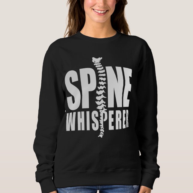 Sudadera Spine Whisperer Funny Chiropractor Spine Specialis (Anverso)