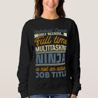 Sudadera Spiritual Coach As Long As Full Time Multitasking 