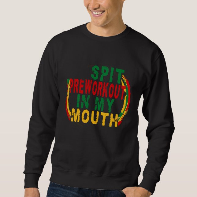 Sudadera Spit Preworkout In My Mouth  Weightlifting Bodybui (Anverso)