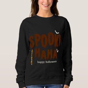 Sudadera Spooky Mama Happy Halloween Black Sweatshirt