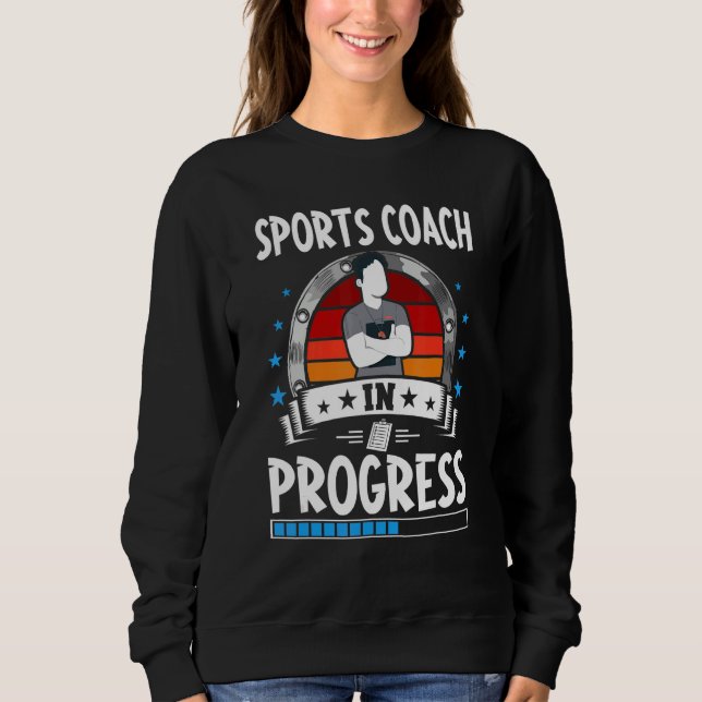 Sudadera Sports Coach In Progress Trainee Student (Anverso)