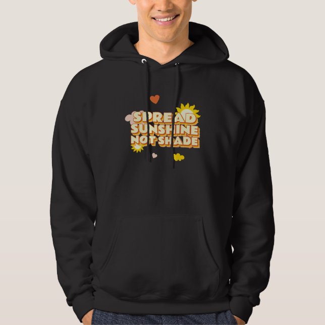 Sudadera Spread Sunshine Not Shade Mental Health Awareness  (Anverso)