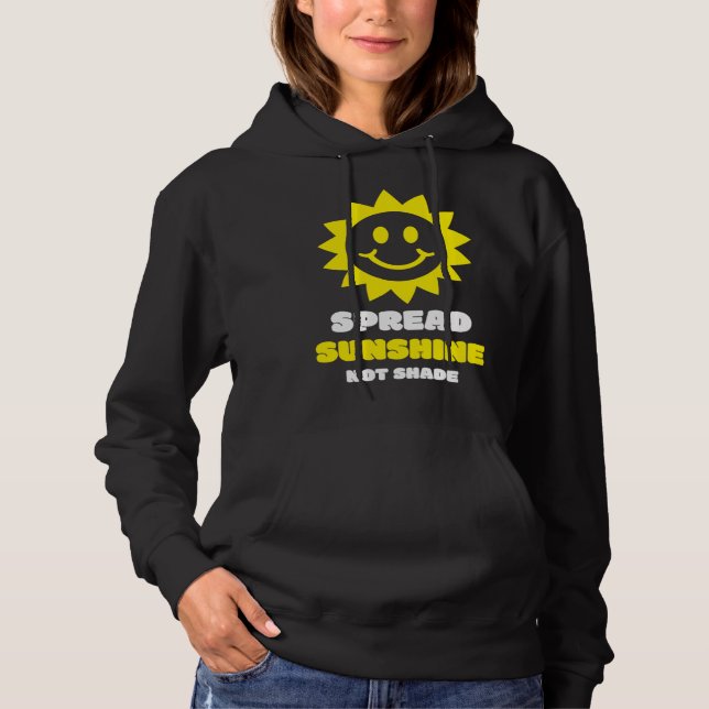Sudadera Spread Sunshine Not Shade Mental Health Awareness  (Anverso)