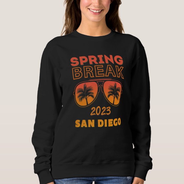 Sudadera Spring Break San Diego 2023 Sunglasses Beach Vacay (Anverso)