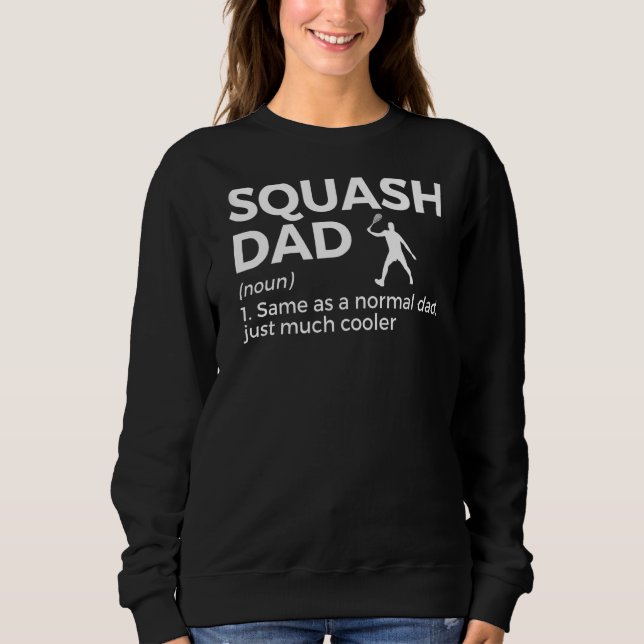 Sudadera Squash Dad Definition Squash Player (Anverso)