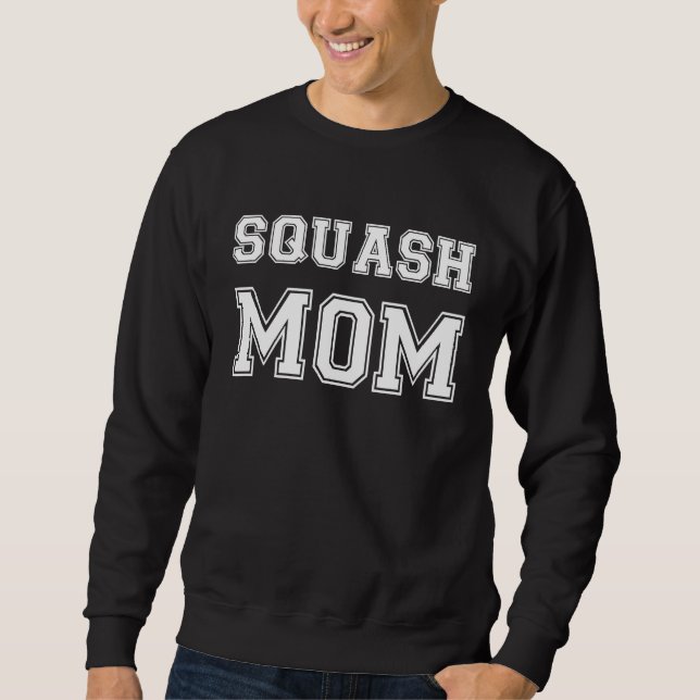 Sudadera Squash Mom Squash Game Player Mom   Squash (Anverso)