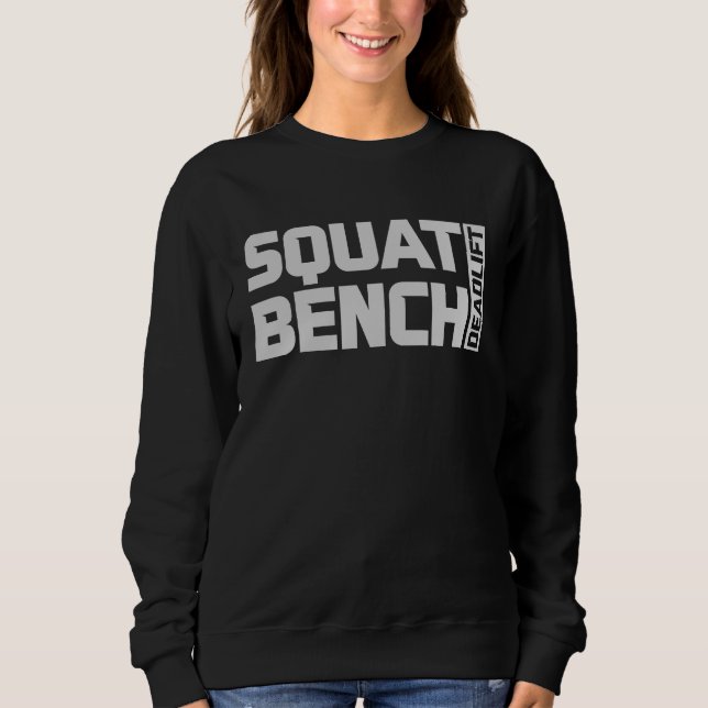 Sudadera Squat Bench Deadlift Gym Weightlifting Workout Fit (Anverso)