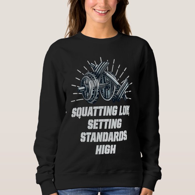 Sudadera Squat Low Set Standards High Workout Motivational  (Anverso)