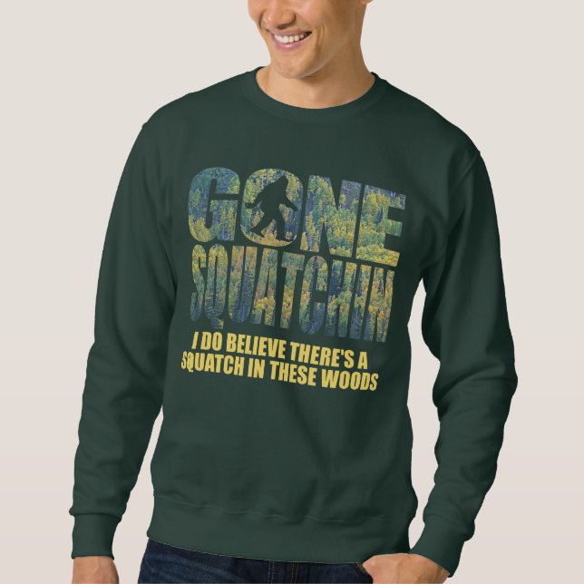 Sudadera Squatchin ido ** 2da edición del bosque profundo (Anverso)