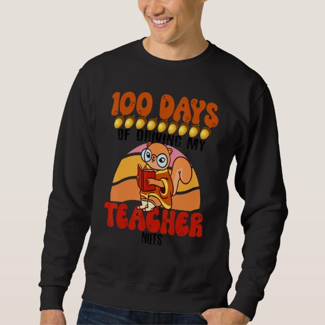 Sudadera Squirrel 100 Days of Driving My Teacher Nuts Squir (Anverso)