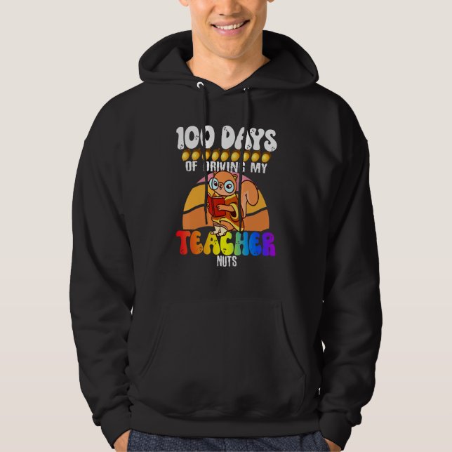Sudadera Squirrel 100 Days of Driving My Teacher Nuts Squir (Anverso)