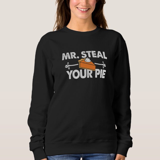Sudadera Sr. roba tu pastel de Acción de Gracias  1 (Anverso)