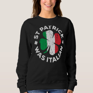 Sudadera St Patrick fue la bandera italiana de Shamrock Ita