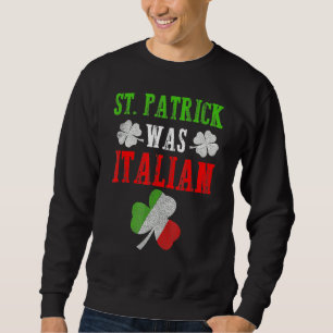 Sudadera St. Patrick fue un italiano gracioso día de San Pa