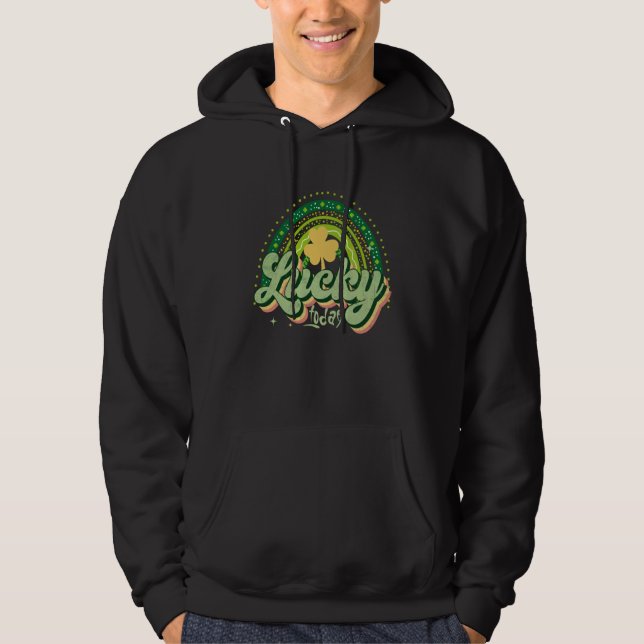 Sudadera St Patricks Day Irish Lucky Today Rainbow Lucky Ch (Anverso)
