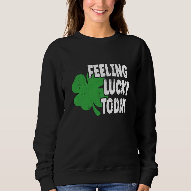 Sudadera St Patrick's Day Lucky Day (Anverso)
