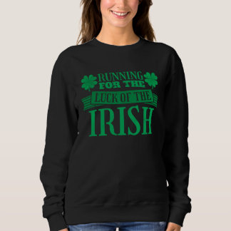 Sudadera St Patricks Day Running for the Luck of the Irish 