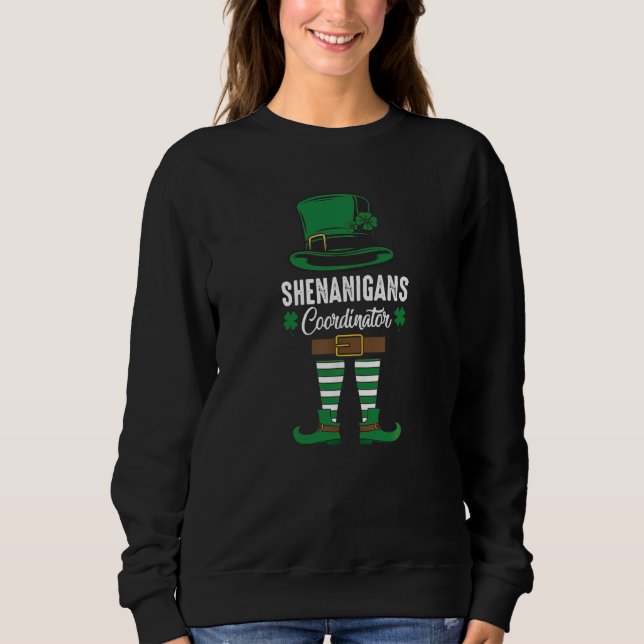 Sudadera St Patricks Day Shenanigans Coordinator Irish Sham (Anverso)