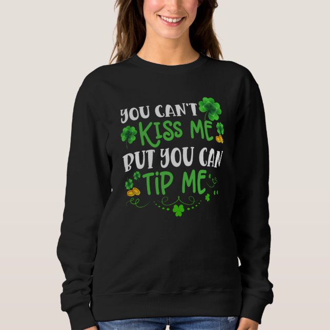 Sudadera St Patricks Day  Waitress Bartender Waiter Tips (Anverso)