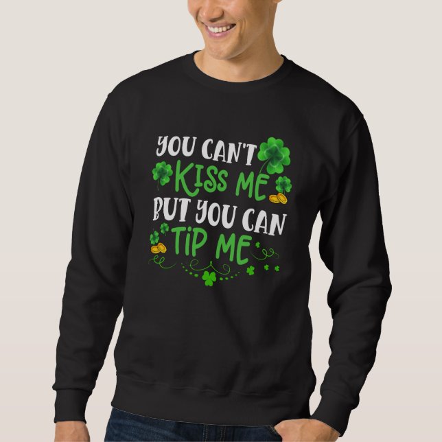 Sudadera St Patricks Day  Waitress Bartender Waiter Tips (Anverso)