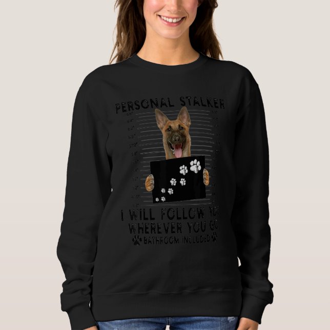 Sudadera Stalker personal Te Seguiré Malinois (Anverso)
