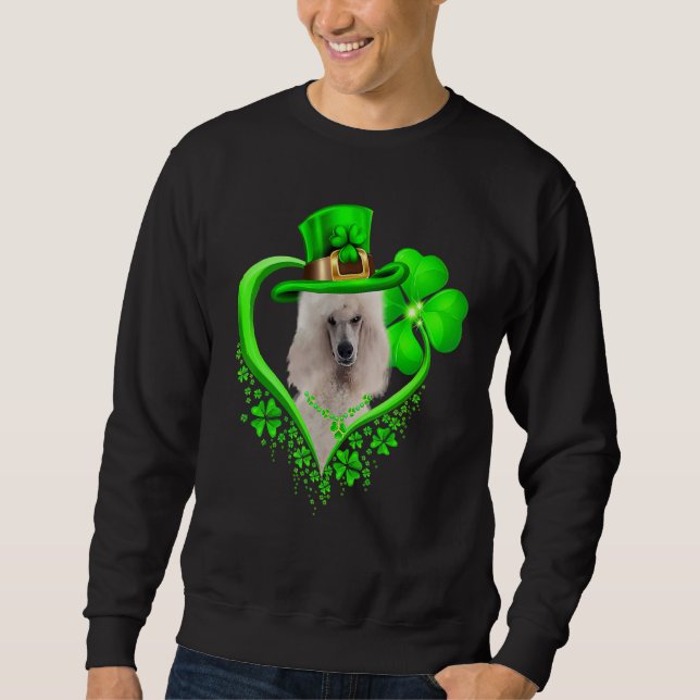Sudadera Standard Poodle Dog St Patricks Day Lover Irish Sh (Anverso)