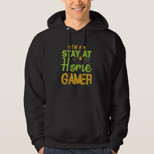 Sudadera Stay At Home Gamer  Video Game Enthusiasts (Anverso)