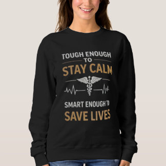 Sudadera Stay Calm Save Lives Nurse Motivation Quote