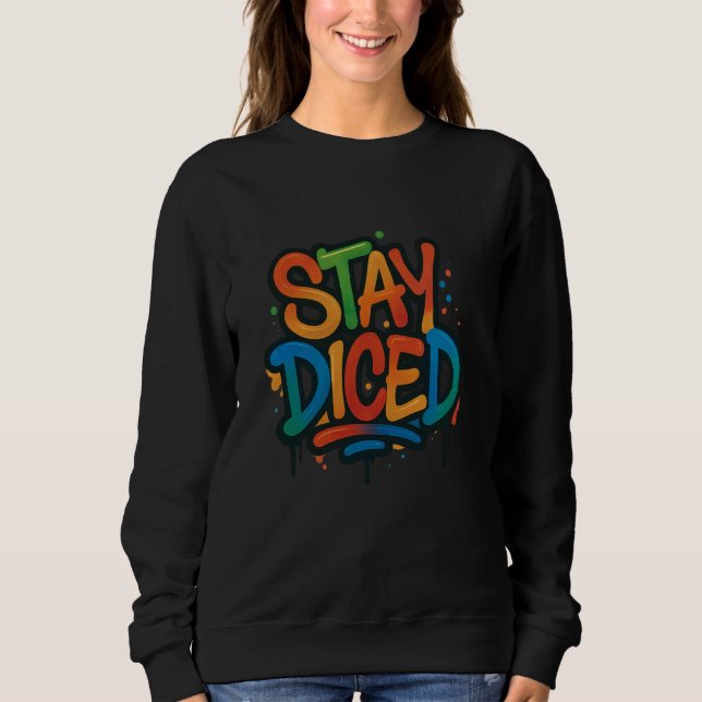 Sudadera Stay Diced (Anverso)