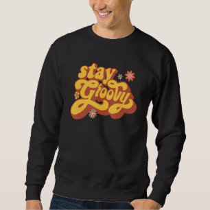 Sudadera Stay Groovy Retro Hippie