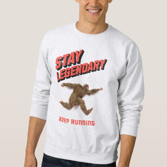 Sudadera Stay Legendary, Keep Running Funny Bigfoot (Anverso)