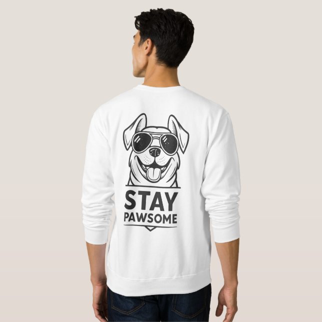 Sudadera Stay Pawsome – Cool Dog with Sunglasses Funny  (Reverso completo)