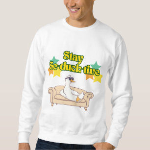 Sudadera Stay Se-duck-tive - Funny Personalizado de pato de
