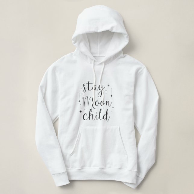 Sudadera Stay Wild Moon Child (Diseño del anverso)